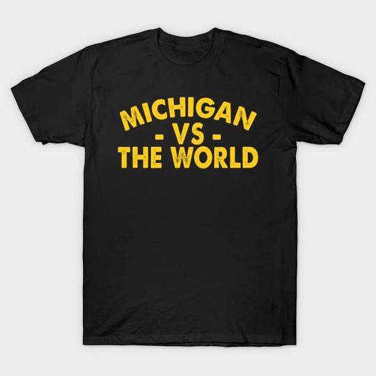 Discover Michigan Vs Everybody T-Shirt