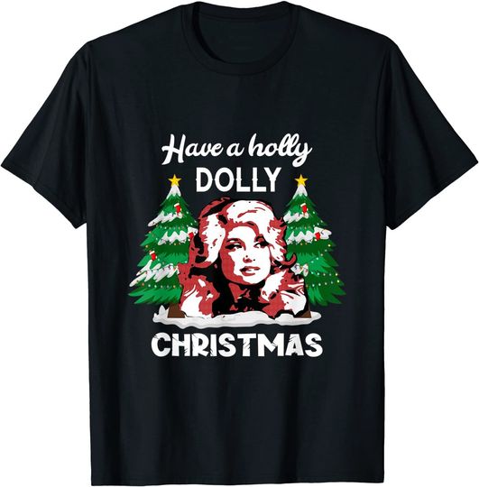Discover Have A Holly Dolly Christmas Xmas T-Shirt