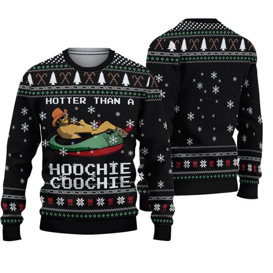 Discover Hotter Than A Hoochie Coochie Ugly Sweater