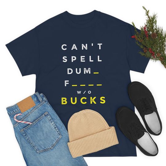 Discover Dumb Bucks Shirt - Michigan Football Game Day Shirt