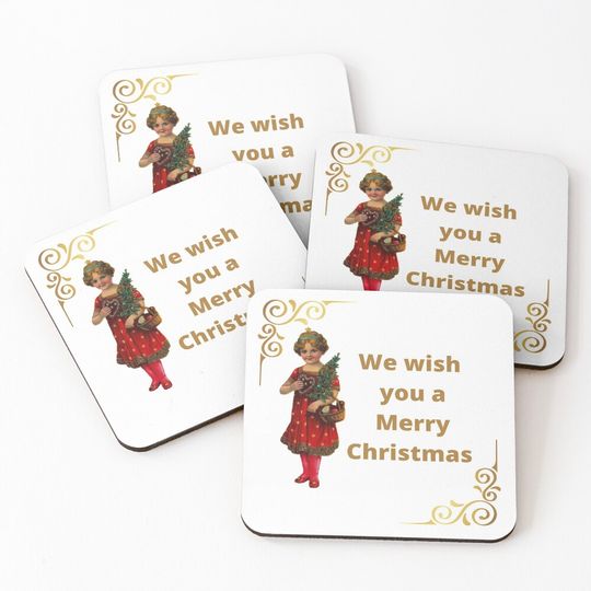Discover We wish you a Merry Christmas  Coasters