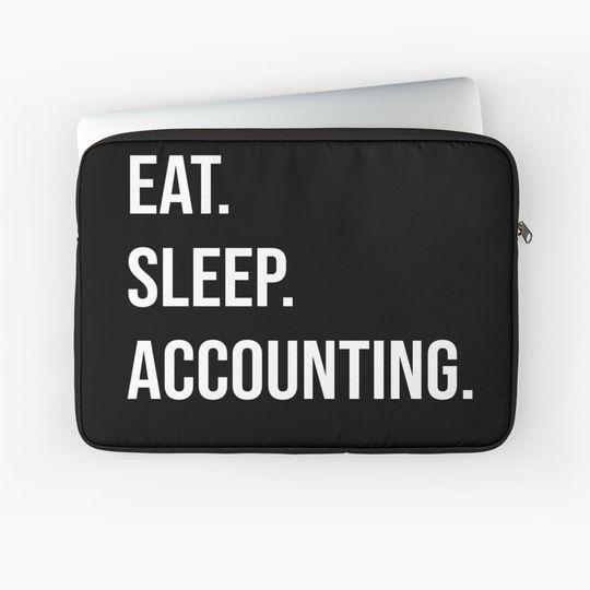 Discover Eat sleep accounting gifts for accountant Laptop Sleeve