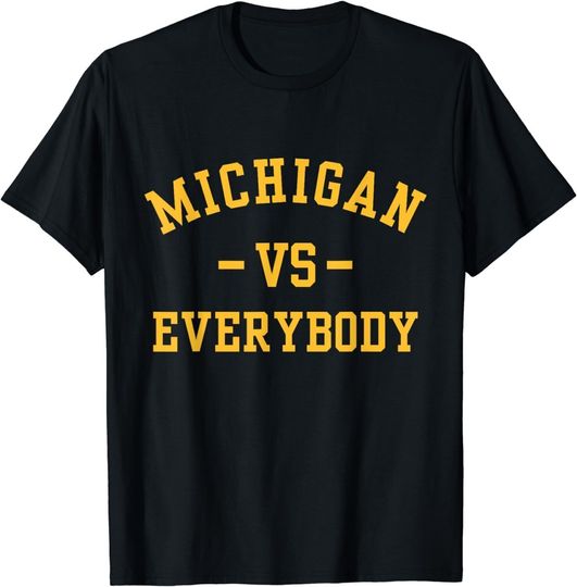 Discover Michigan Vs Eeverything Tee Men Women Everybody T-Shirt