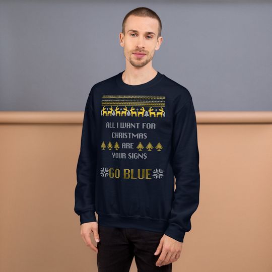 Discover Michigan Football All I Want For Christmas Are Your Signs Sweatshirt