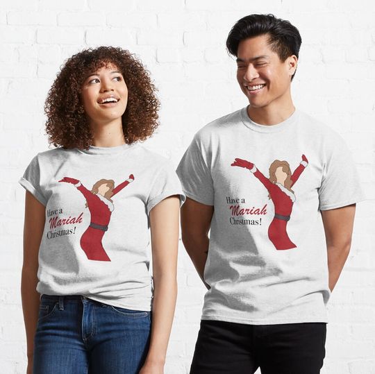 Discover Have A Mariah Christmas ! Classic T-Shirt