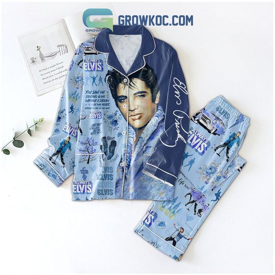 Discover Elvis Presley You Saw Me Standing Alone Without A Dream In My Heart Pajamas Set
