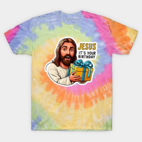 Discover Jesus It's Your BirthdayChristmas Tie dye T-Shirt
