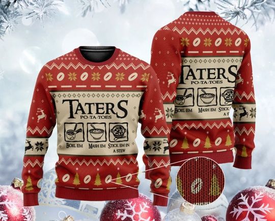 Discover Taters Potatoes Ugly Christmas Sweater, Xmas Sweater