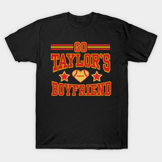 Discover Go Taylors Boyfriend - Go Taylors Boyfriend - T-Shirt