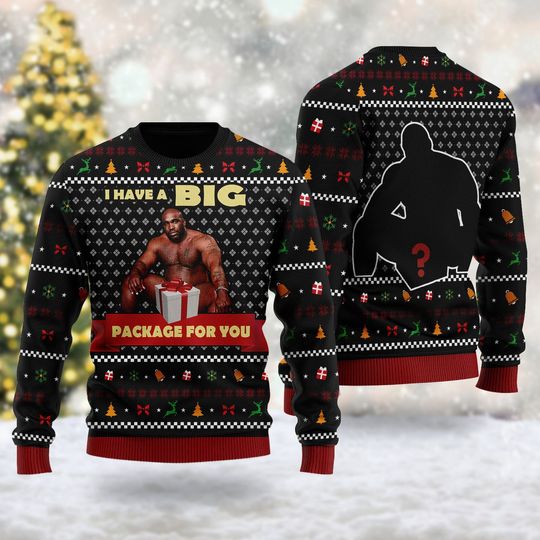 Discover Big Package Ugly Christmas Sweater, I Have Big Package For You Xmas Sweatshirt