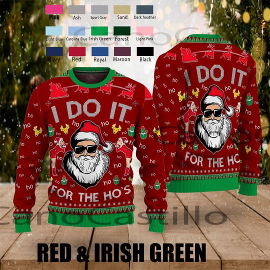 Discover I Do It For The Ho's Christmas Ugly Sweater, Christmas