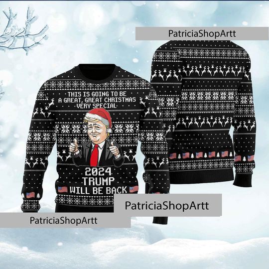 Discover Trump 2024 I Will Be Back Ugly Christmas Sweater, Humorous Trump Ugly Christmas Sweater