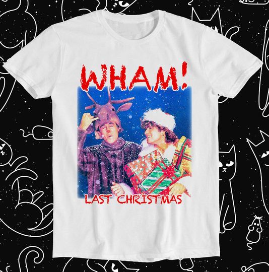 Discover Last Christmas Wham Xmas Santa Music Funny T Shirt