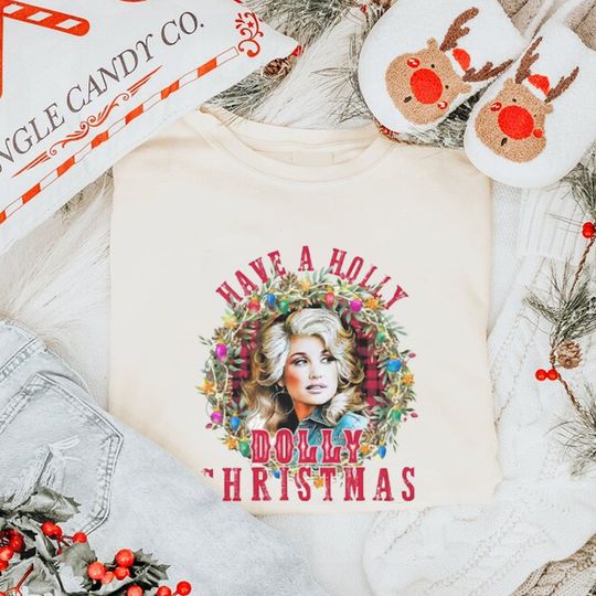 Discover Have A Holly Dolly Christmas Sweatshirt, Holly Dolly Christmas Sweatshirt