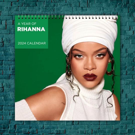 Discover Rihanna 2024 Calendar