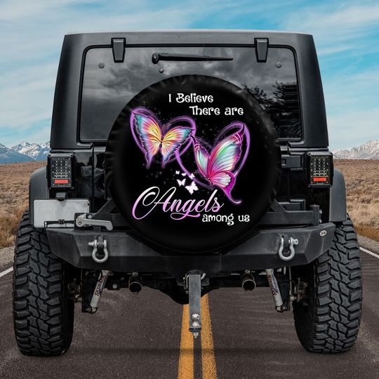 Discover Butterfly I Believe There Are Angels Among Us Spare Tire Cover