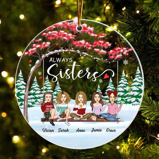 Discover Personalized Always Sister Ornament, Custom Sisters Ornament, Sister Christmas Gifts