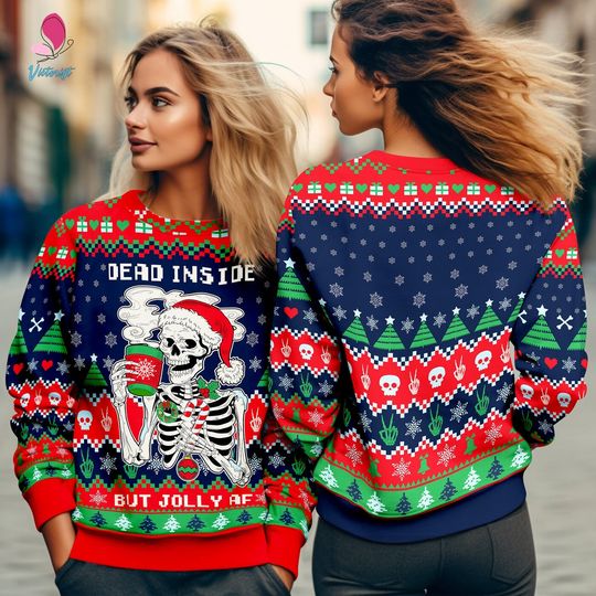 Discover Dead Inside but Jolly AF Ugly Christmas Sweater