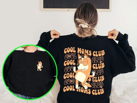 Discover Cool Mom Club Sweatshirt, BlueyDad Mum Sweatshirt, Cool Mom Club Sweatshirt