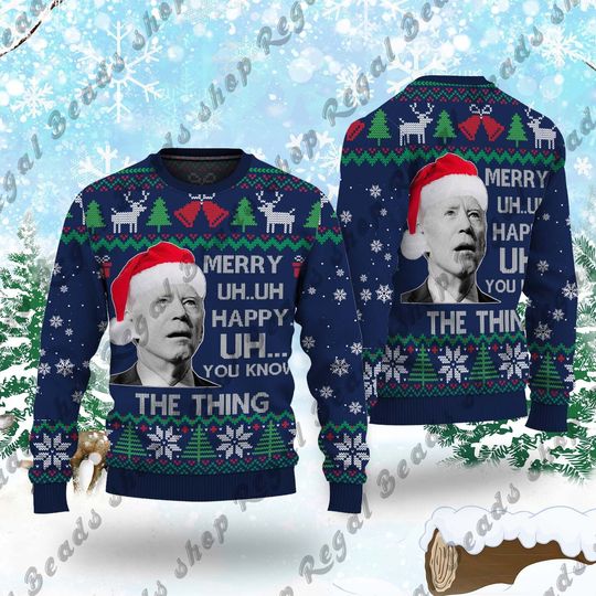 Discover Merry Uh Oh  You Know The Thing Ugly Christmas Sweater, Santa Joe Biden Merry Easter