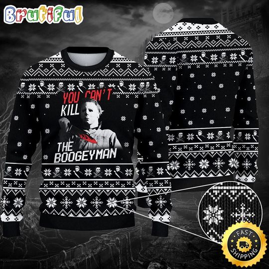 Discover Horror Ugly Sweater You Can’t Kill The Bogeyman Michael Myers Halloween Christmas Sweater