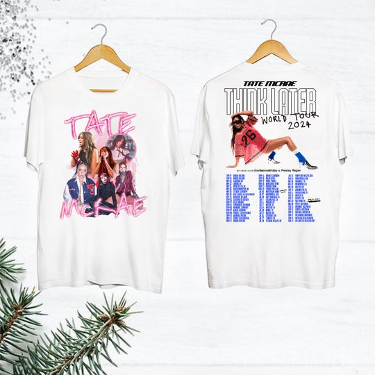 Discover Tate McRae Graphic Shirt, Tate McRae The Think Later World Tour 2024 Tour
