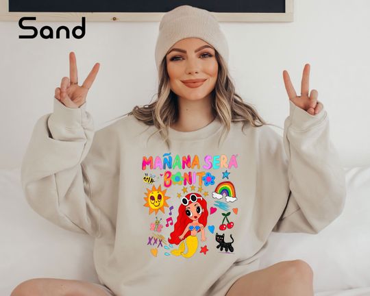 Discover Funny Maana Sera Bonito Sweatshirt, Unisex Sweatshirt,KaroL G Gift