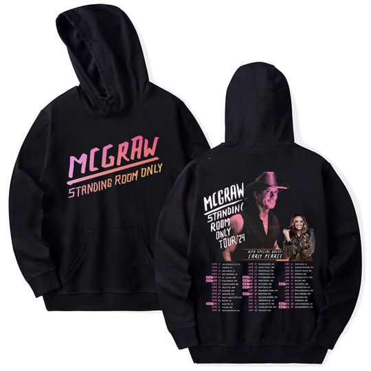 Discover Tim McGraw Standing Room Only Tour 24 Shirt, Tim McGraw Fan Hoodie