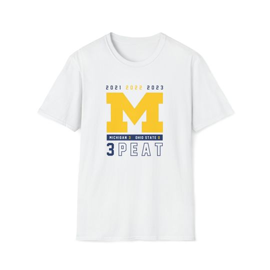 Discover Michigan Football T-Shirt THE GAME 3 PEAT  Michigan vs Everybody