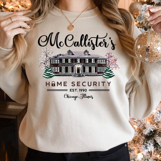 Discover Mc Callisters House Sweatshirt I Funny Home Alone Quote Shirt