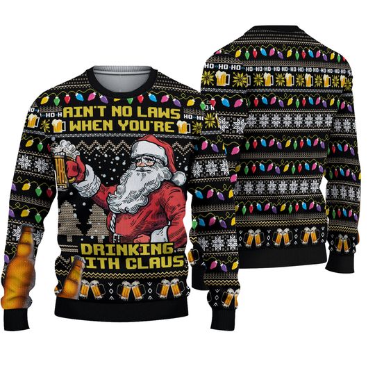 Discover Beer Santa Claus Aint No Laws When Youre Drinking Ugly 3D Sweater