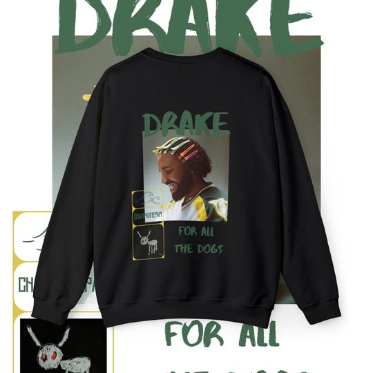 Discover Drake For All The Dogs Sweatshirt, It's All A Blur Tour Shirt