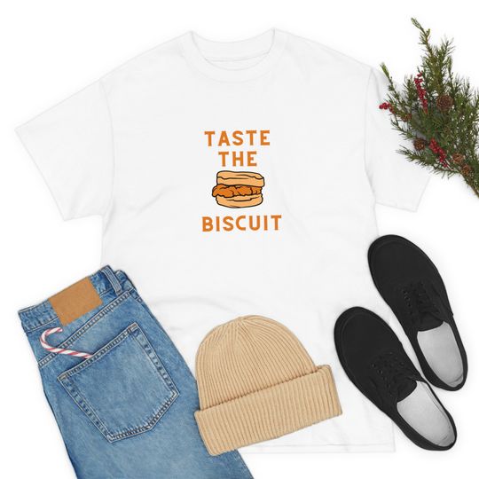 Discover Taste the Biscuit T-Shirt - Taste the Goodness of the Biscuit