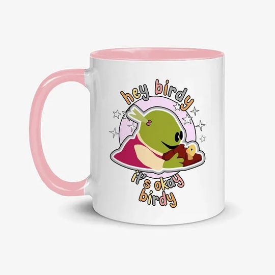 Discover Hey Birdy It's Okay Birdy Mug