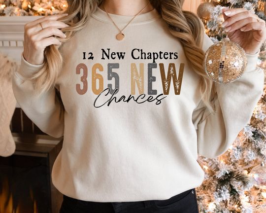 Discover 12 New Chapters Sweatshirt for Happy New Year 2024