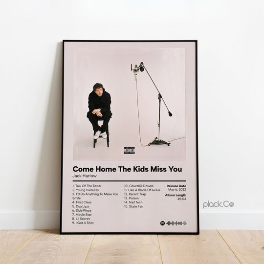 Discover J Harlo - Come Home The Kids Miss You Poster