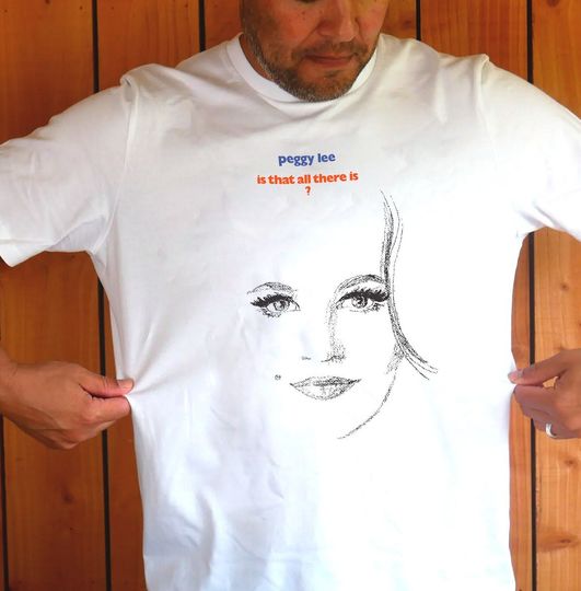 Discover Peggy Lee "Is That All There Is?" T-Shirt