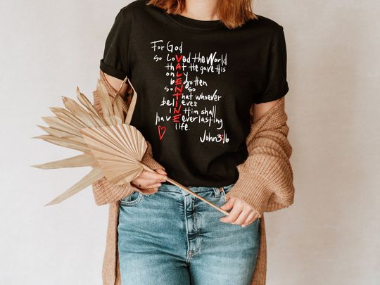 Discover John 3 16 Valentine Shirt