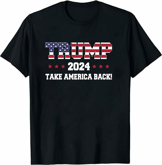 Discover Take America Back Trump 2024 Shirt