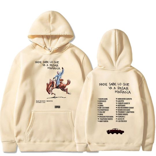 Discover Bad Benito Rabbit Nadie Sabe Lo Que Va A Pasar Maana Hoodie Sweater The Most Wanted 2024 Sweatshirt