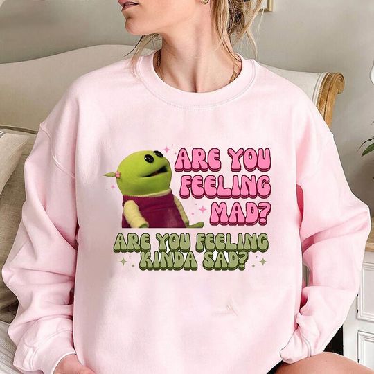 Discover Are You Feeling Mad, Nanalan Meme, Nanalan Peepo Sweatshirt