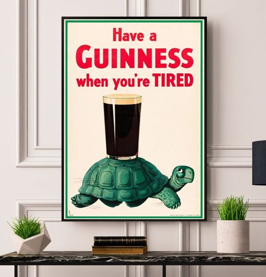 Discover Guinness Have a Guinness When Your Tired Poster