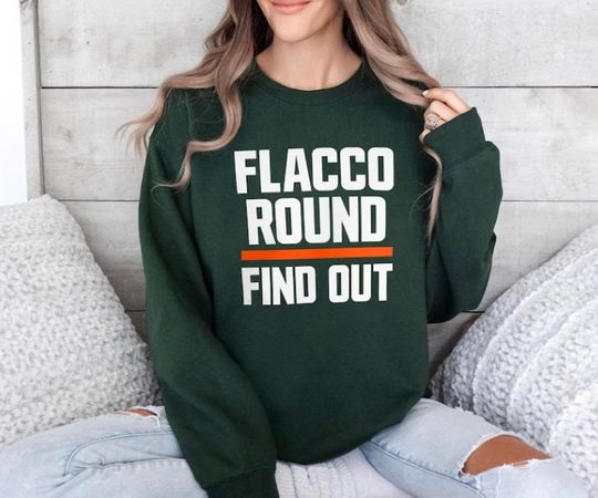 Discover Flacco Round and Find Out sweatshirt
