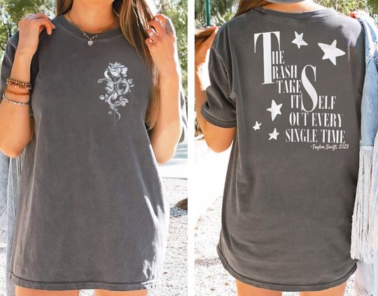Discover Trash Takes Itself Out Every Single Time Gift T Shirt