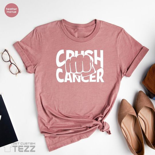 Discover Crush Cancer Shirt, Motivational T-Shirt, Breast Cancer T Shirt