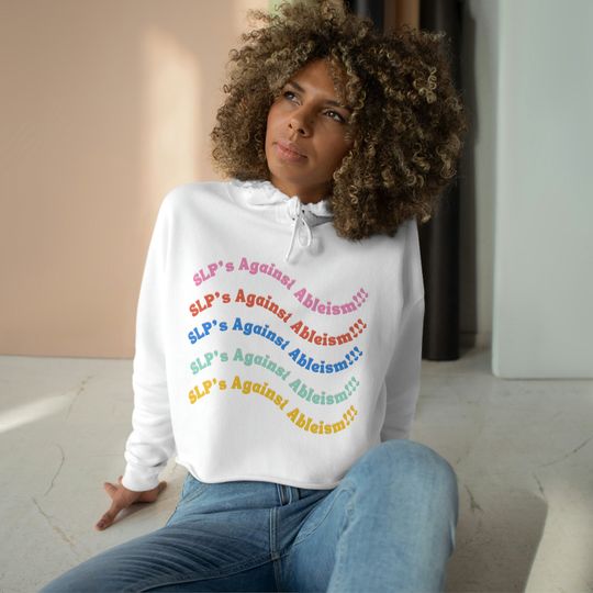 Discover SLP's Against Ableism Hoodie | Ladies' Cropped Hoodie