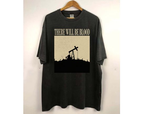 Discover There Will Be Blood Shirt, There Will Be Blood Shirt, Classic Movie T-Shirt