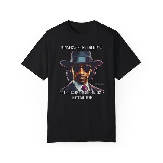 Discover Katt Williams Winners Tee 2 Unisex Garment-Dyed T-shirt