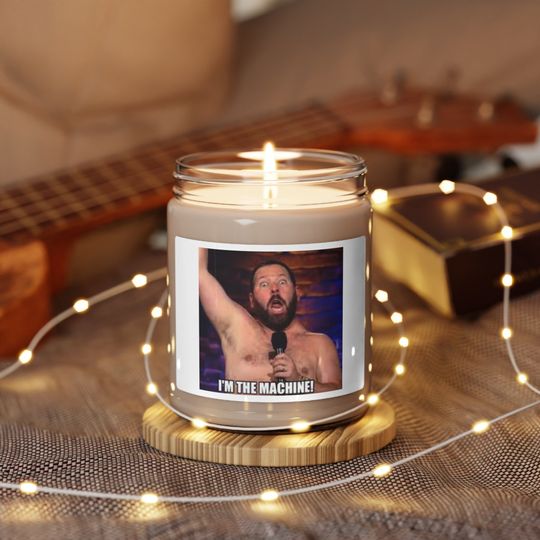 Discover Bert Kreischer "I'm the Machine!" meme, scented wax candle - Fun scented candles in a glass jar