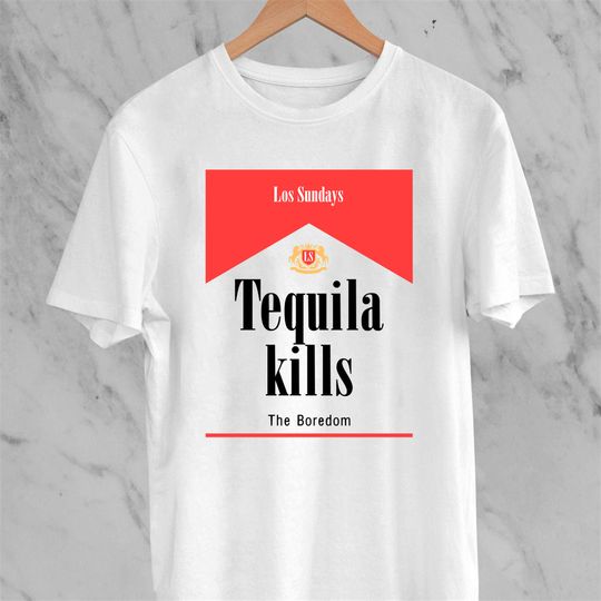 Discover Los Sundays Tequila Kills the Boredom T-shirt